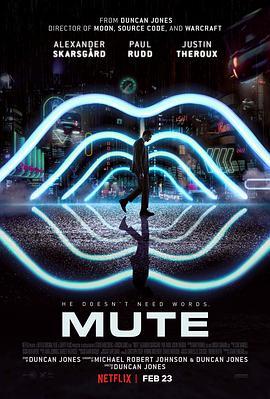 缄默 Mute (2018) - 毒蛇电影