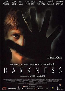 黑暗 Darkness (2002) - 毒蛇电影