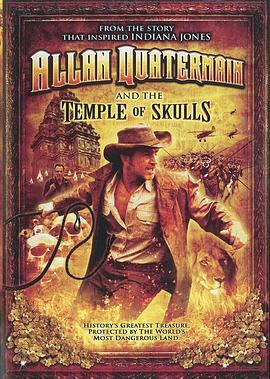 骷髅神庙的宝藏 Allan Quatermain and the Temple of Skulls (2008) - 毒蛇电影