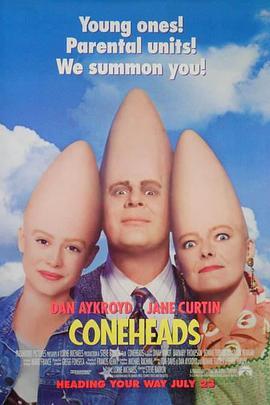 尖头外星族 Coneheads (1993) - 毒蛇电影