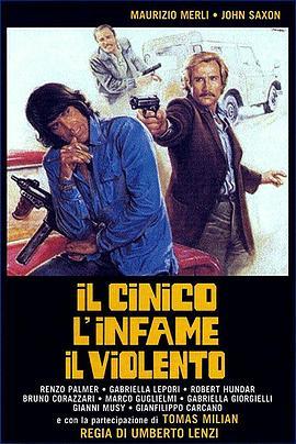 犬儒，鼠辈，暴徒 Il cinico, l'infame, il violento (1977) - 毒蛇电影