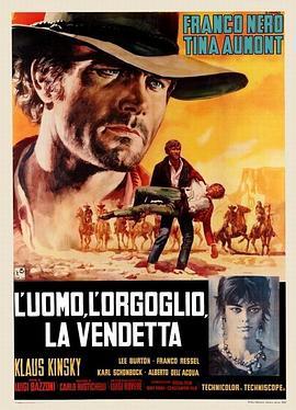 傲慢与复仇 L'uomo, l'orgoglio, la vendetta (1967) - 毒蛇电影