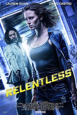 勇者无畏 Relentless (2018) - 毒蛇电影