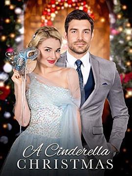 圣诞灰姑娘 A Cinderella Christmas (2016) - 毒蛇电影