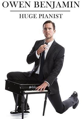 Owen Benjamin: Huge Pianist  (2018) - 毒蛇电影