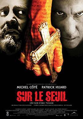 恶魔之语 Sur le seuil (2003) - 毒蛇电影