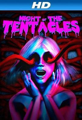 恶夜触须 Night of the Tentacles (2013) - 毒蛇电影