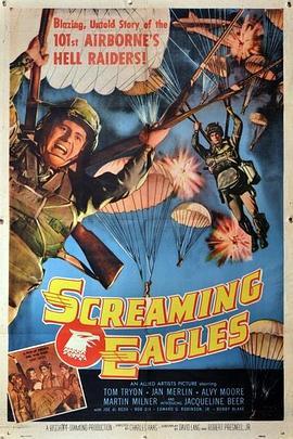 呼啸天鹰 Screaming Eagles (1956) - 毒蛇电影