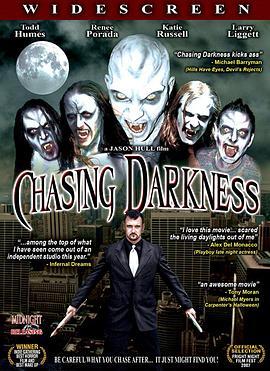 暗夜逐尸 Chasing Darkness (2007) - 毒蛇电影