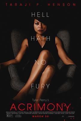 忍无可忍 Tyler Perry's Acrimony (2018) - 毒蛇电影