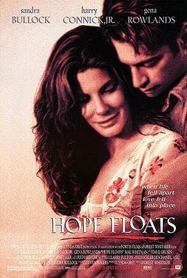 真爱告白 Hope Floats (1998) - 毒蛇电影