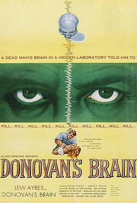 多诺万的脑袋 Donovan's Brain (1953) - 毒蛇电影