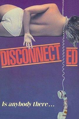 切断 Disconnected (1983) - 毒蛇电影