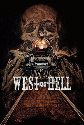 地狱西部 West of Hell (2015) - 毒蛇电影