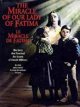 法蒂玛女士的奇迹 The Miracle of Our Lady of Fatima (1952) - 毒蛇电影