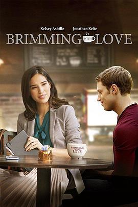 洋溢着爱 Brimming with Love (2018) - 毒蛇电影