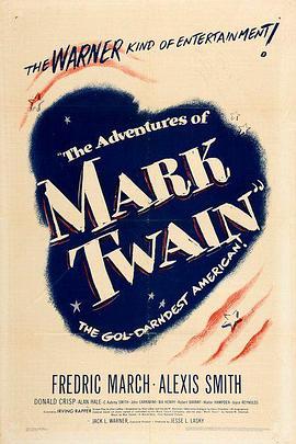 马克·吐温历险记 The Adventures of Mark Twain (1944) - 毒蛇电影