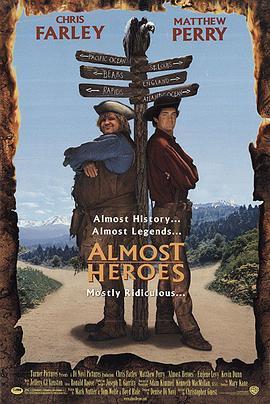 鬼马双镖客 Almost Heroes (1998) - 毒蛇电影