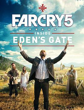 孤岛惊魂5：伊甸园之门 Far Cry 5: Inside Eden's Gate (2018) - 毒蛇电影