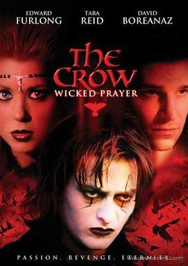 乌鸦：邪恶的愿望 The Crow: Wicked Prayer (2005) - 毒蛇电影