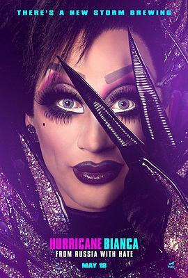 飓风比安卡：恨你的俄罗斯 Hurricane Bianca: From Russia with Hate (2018) - 毒蛇电影