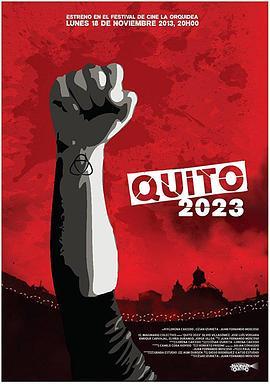 Quito 2023  (2013) - 毒蛇电影