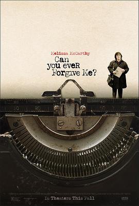 你能原谅我吗？ Can You Ever Forgive Me? (2018) - 毒蛇电影