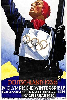 世界的年轻人 Jugend der Welt. Der Film von den IV. Olympischen Winterspielen in Garmisch-Partenkirchen (1936) - 毒蛇电影