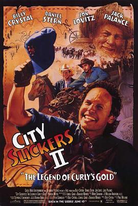 城市乡巴佬2 City Slickers II: The Legend of Curly's Gold (1994) - 毒蛇电影