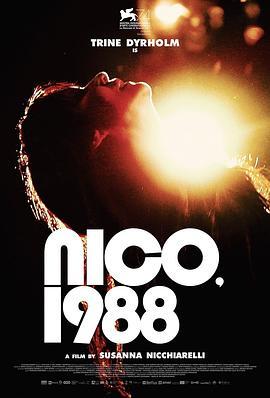 1988年的妮可 Nico, 1988 (2017) - 毒蛇电影