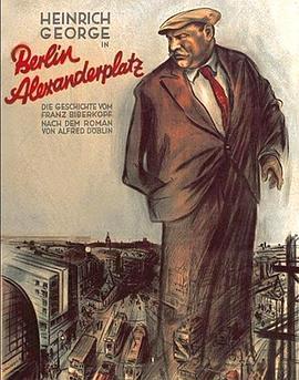 柏林亚历山大广场 Berlin-Alexanderplatz - Die Geschichte Franz Biberkopfs (1931) - 毒蛇电影