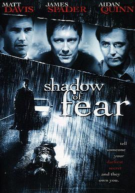 恐怖阴影 Shadow of Fear (2004) - 毒蛇电影