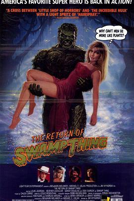 沼泽怪物2 The Return of Swamp Thing (1989) - 毒蛇电影