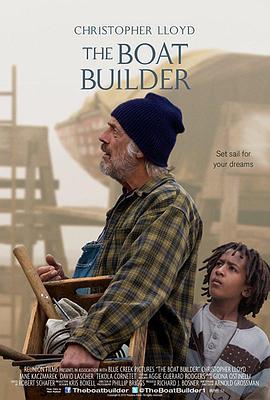 老船匠 The Boat Builder (2015) - 毒蛇电影