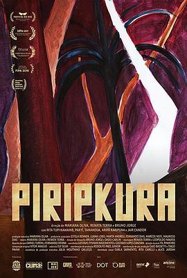 皮里普金拉 Piripkura (2017) - 毒蛇电影