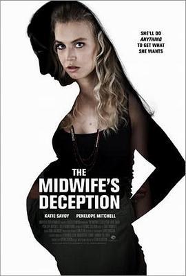 接生骗局 The Midwife's Deception (2018) - 毒蛇电影