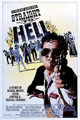 直入地狱 Straight to Hell (1987) - 毒蛇电影