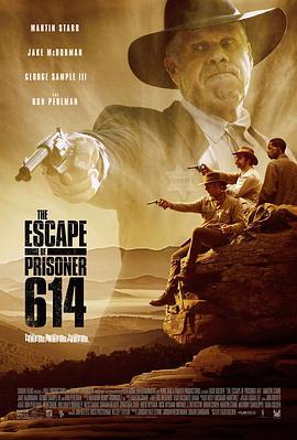 614号逃犯 The Escape of Prisoner 614 (2018) - 毒蛇电影