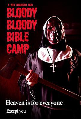 血腥的血腥圣经夏令营 Bloody Bloody Bible Camp (2012) - 毒蛇电影