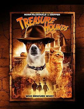 猎犬 Treasure Hounds (2017) - 毒蛇电影