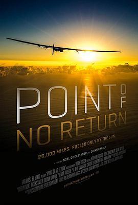 太阳能飞行家 Point of No Return (2017) - 毒蛇电影