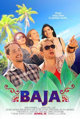 巴哈 Baja (2018) - 毒蛇电影