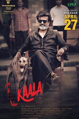 卡拉 kaala (2018) - 毒蛇电影