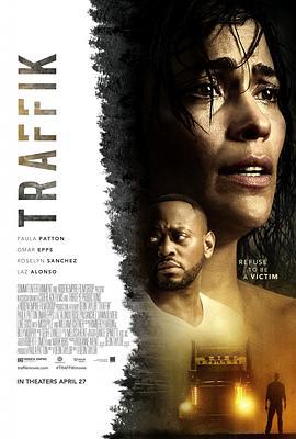 假期惊魂 Traffik (2018) - 毒蛇电影