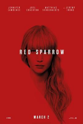 红雀 Red Sparrow (2018) - 毒蛇电影