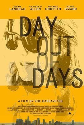 Day Out of Days  (2015) - 毒蛇电影