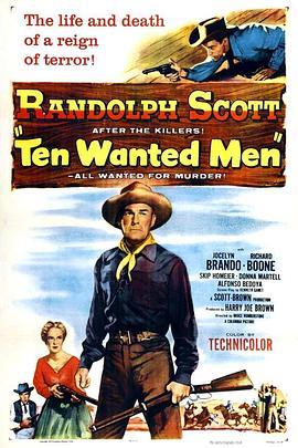 十个通缉犯 Ten Wanted Men (1955) - 毒蛇电影