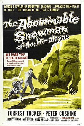 极地战将 The Abominable Snowman (1957) - 毒蛇电影