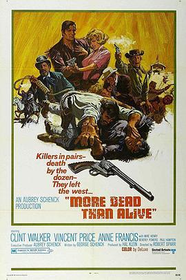 归山虎 More Dead Than Alive (1969) - 毒蛇电影