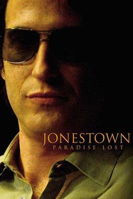 失乐园琼斯镇 Jonestown: Paradise Lost (2007) - 毒蛇电影